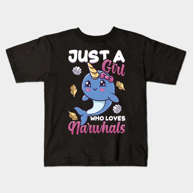 Cute & Funny Just A Girl Who Loves Narwhals Kids T-Shirt by theperfectpresents